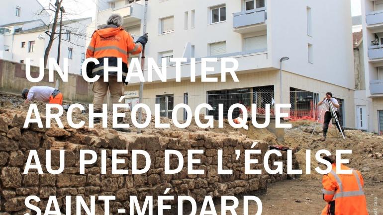 Visites guidées de la fouille archéologique place St-Médard