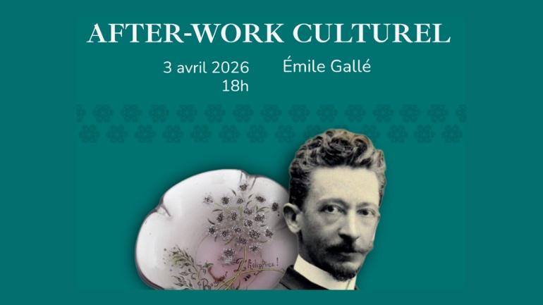 After-work culturel sur Émile Gallé
