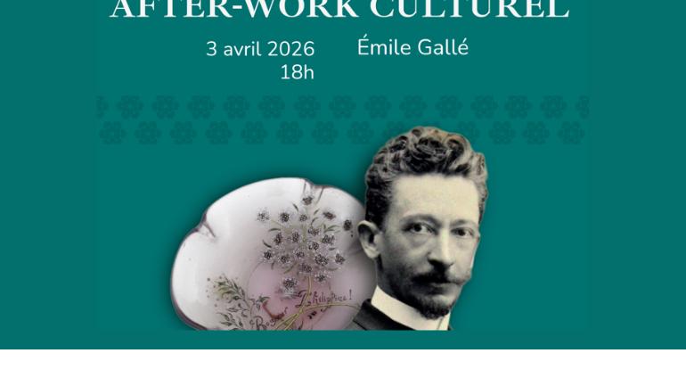 After-work culturel sur Émile Gallé